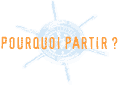 pourquoi partir ?